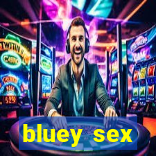 bluey sex